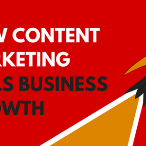 content marketing fuels business growth